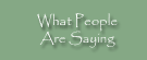 What People Are Saying