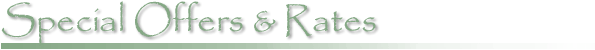 Special Offers & Rates